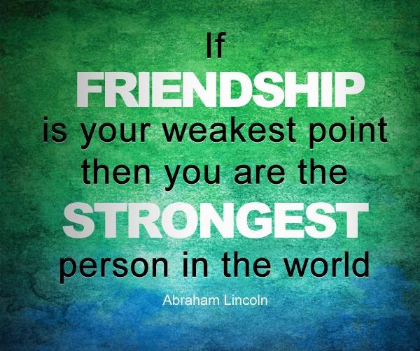 power of friendship make you strongest person in the world.