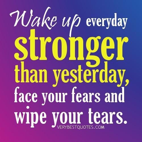 this morning wake up stronger and face the challenges of life.