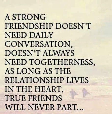 stay in touch with true friends and make a strong relationship