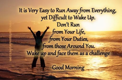 be strong enough to face challenges in the morning 