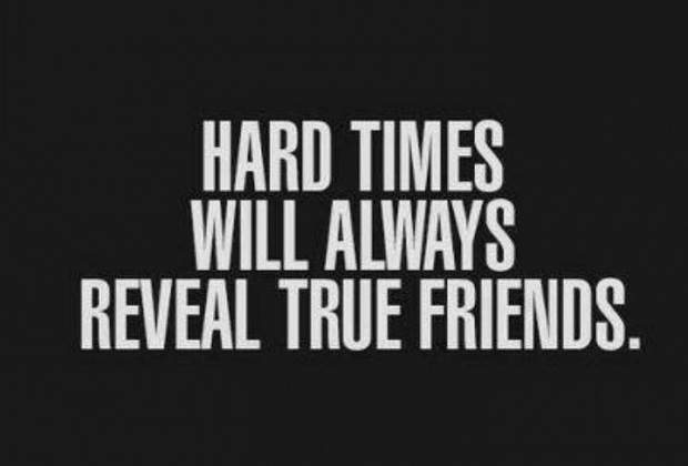 hard true friends